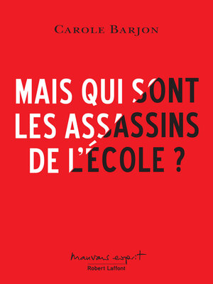 cover image of Mais qui sont les assassins de l'école ?